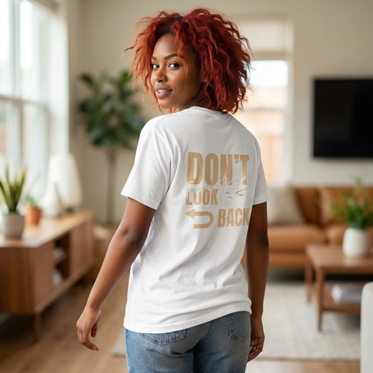 Don't Look Back Christian T-Shirt — Faith Encouragement Tee